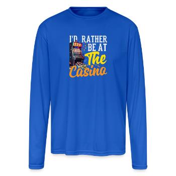 I'd Rather Be At The Casino Gambling Slot Machine - Men's Moisture Wicking Performance Long Sleeve T-Shirt - royal blue - Front