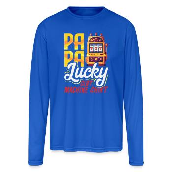 Papa Lucky Slot Machine Shirt Casino Gambling - Men's Moisture Wicking Performance Long Sleeve T-Shirt - royal blue - Front