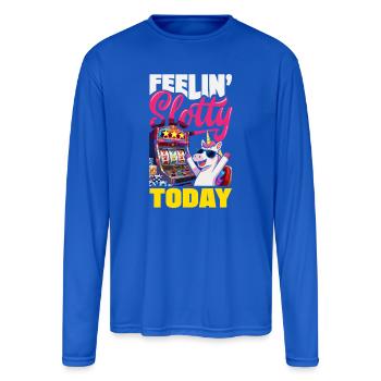Feelin Slotty Today Unicorn Casino Slot Machine - Men's Moisture Wicking Performance Long Sleeve T-Shirt - royal blue - Front