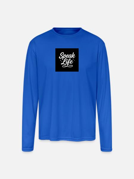 Speak Life – Inspirational Christian Quote - Men's Moisture Wicking Performance Long Sleeve T-Shirt - royal blue