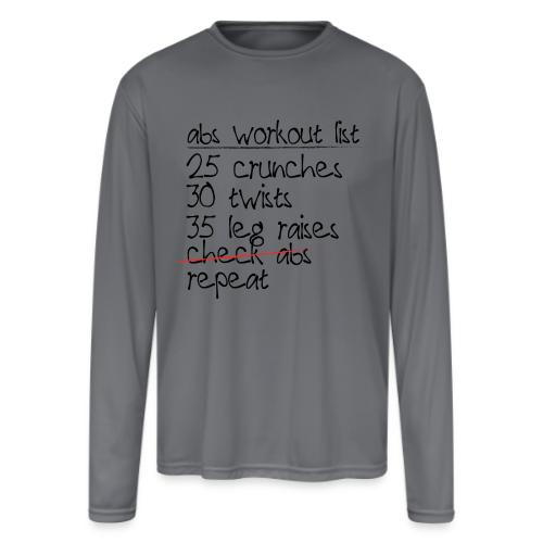 Abs Workout List - Men's Moisture Wicking Performance Long Sleeve T-Shirt