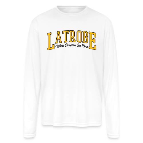 Latrobe - Where Champions Are Born - Men's Moisture Wicking Performance Long Sleeve T-Shirt