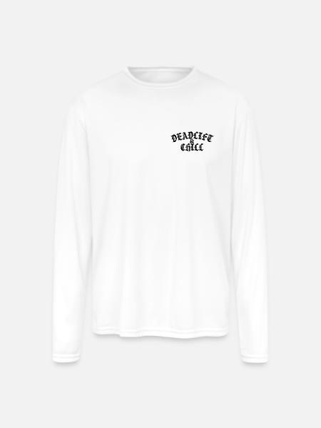 Deadlift and Chill - Men's Moisture Wicking Performance Long Sleeve T-Shirt - white