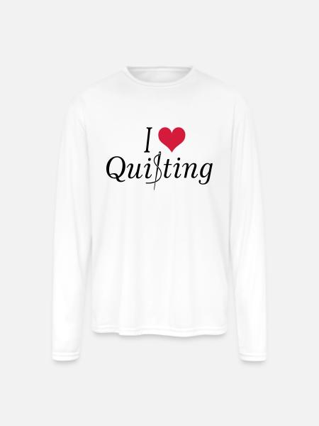 I love Quilting - Men's Moisture Wicking Performance Long Sleeve T-Shirt - white