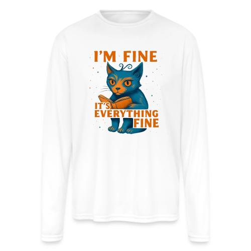 Funny Cat I’m Fine It’s Everything Fine– Retro tee - Men's Moisture Wicking Performance Long Sleeve T-Shirt