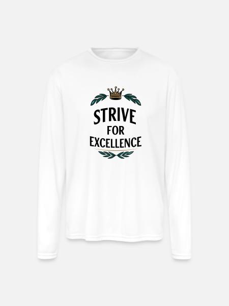 Strive for Excellence - Men's Moisture Wicking Performance Long Sleeve T-Shirt - white