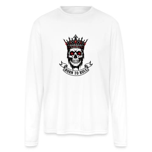 Born to Rule Skull King - Men's Moisture Wicking Performance Long Sleeve T-Shirt