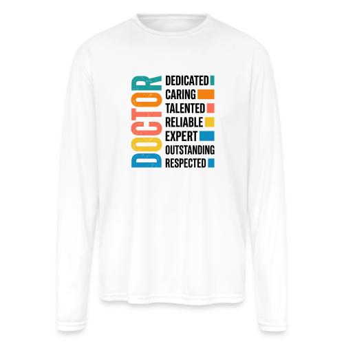 Proud Doctor Traits - Men's Moisture Wicking Performance Long Sleeve T-Shirt