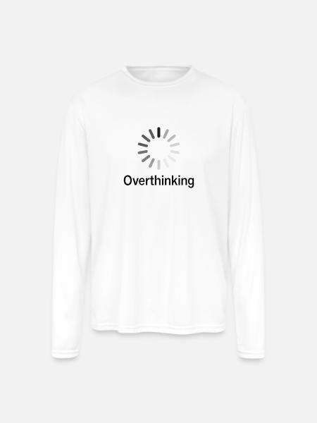 Overthinking Loading Wheel - Men's Moisture Wicking Performance Long Sleeve T-Shirt - white