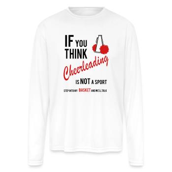 Cheerleading- basket - Men's Moisture Wicking Performance Long Sleeve T-Shirt - white - Front