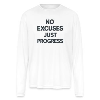 No Excuses Just Progress - Men's Moisture Wicking Performance Long Sleeve T-Shirt - white - Front