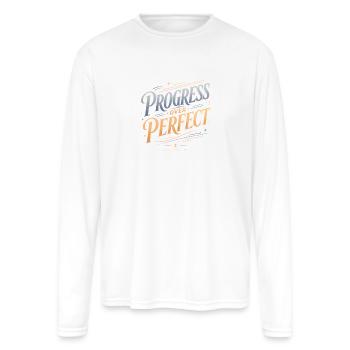 Progress Over Perfect - Men's Moisture Wicking Performance Long Sleeve T-Shirt - white - Front