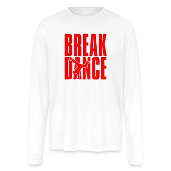Break Dance Red Bold Text Silhouette Design - Men's Moisture Wicking Performance Long Sleeve T-Shirt - white - Front