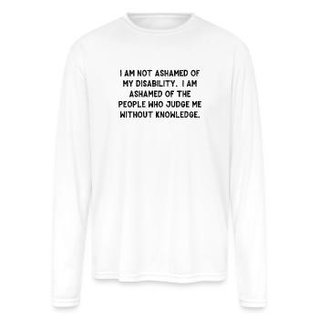 Disability Pride Quote Tee - Men's Moisture Wicking Performance Long Sleeve T-Shirt - white - Front