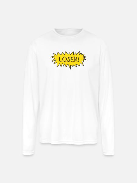 Loser! - Men's Moisture Wicking Performance Long Sleeve T-Shirt - white