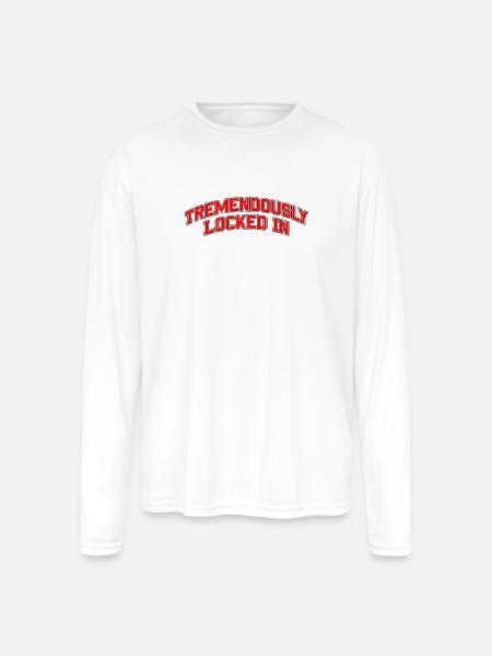 Tremendously Locked In - Men's Moisture Wicking Performance Long Sleeve T-Shirt - white