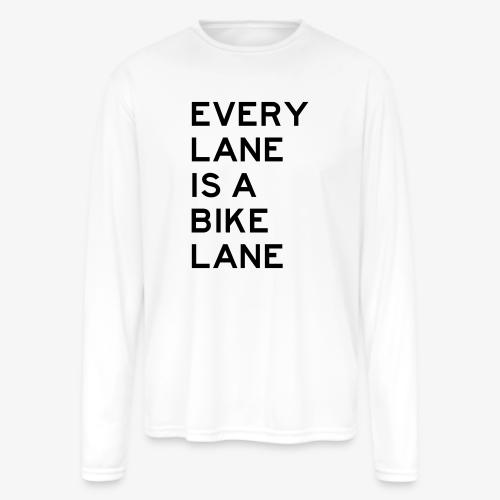 Every Lane is a Bike Lane - Men's Moisture Wicking Performance Long Sleeve T-Shirt