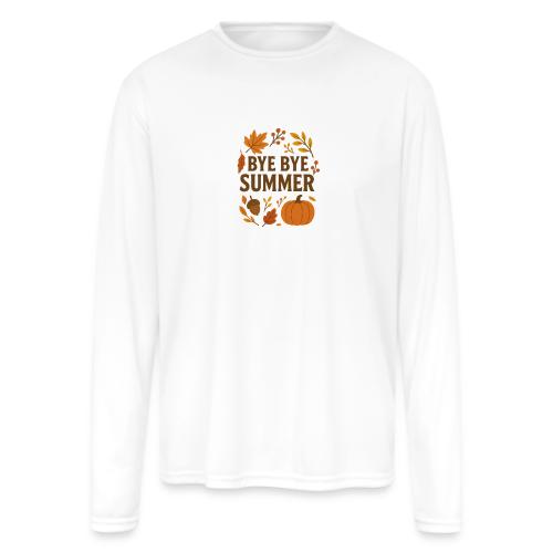 Bye Bye Summer - Men's Moisture Wicking Performance Long Sleeve T-Shirt