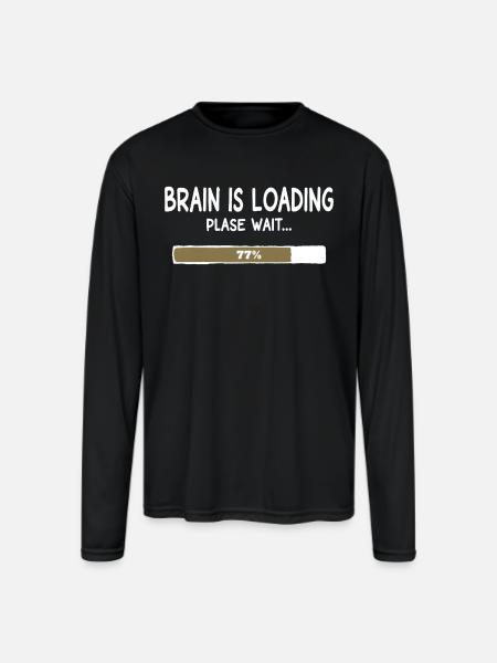 Brain Is Loading Progress - Men's Moisture Wicking Performance Long Sleeve T-Shirt - black