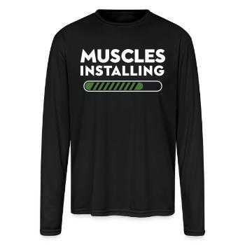 Muscles Installing Progress - Men's Moisture Wicking Performance Long Sleeve T-Shirt - black - Front