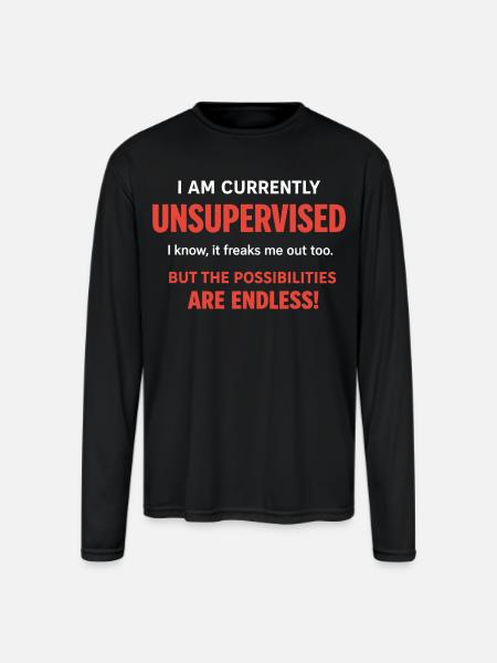 Endless Possibilities Unsupervised - Men's Moisture Wicking Performance Long Sleeve T-Shirt - black