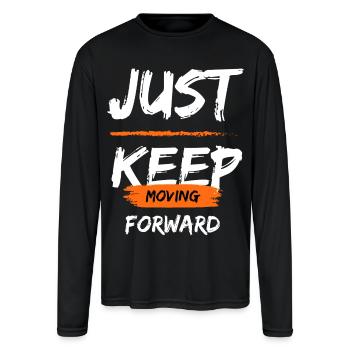 Just Keep Moving Forward - Men's Moisture Wicking Performance Long Sleeve T-Shirt - black - Front