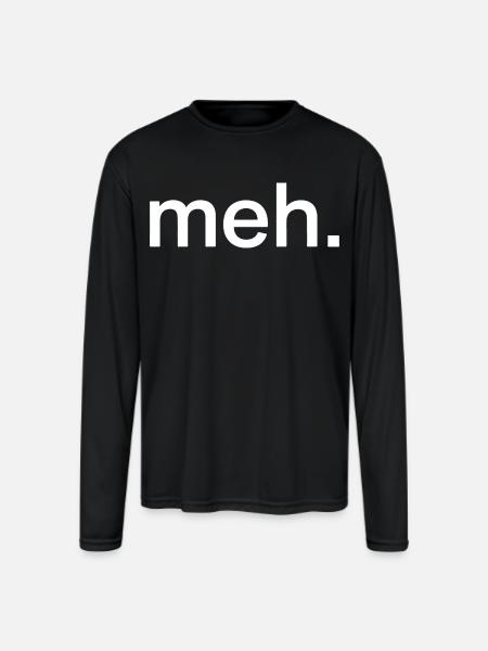 Pastel Meh Typography - Men's Moisture Wicking Performance Long Sleeve T-Shirt - black