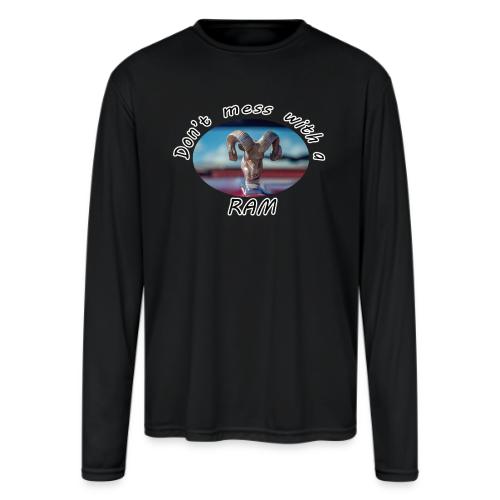 Don’t Mess with a RAM - Men's Moisture Wicking Performance Long Sleeve T-Shirt