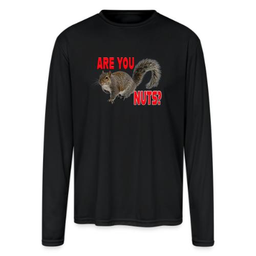 Are You Nuts? - Men's Moisture Wicking Performance Long Sleeve T-Shirt