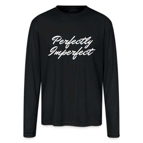 Perfectly Imperfect Merch - Men's Moisture Wicking Performance Long Sleeve T-Shirt