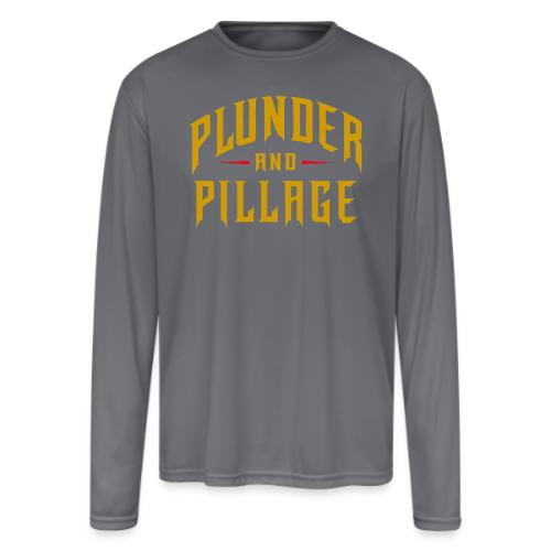 Plunder and Pillage - Men's Moisture Wicking Performance Long Sleeve T-Shirt