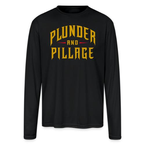 Plunder and Pillage - Men's Moisture Wicking Performance Long Sleeve T-Shirt
