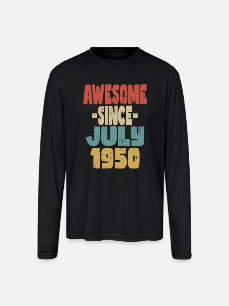 Awesome July 1950 - Men's Moisture Wicking Performance Long Sleeve T-Shirt - black