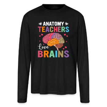 Anatomy Teacher Love for Brains - Colorful Design - Men's Moisture Wicking Performance Long Sleeve T-Shirt - black - Front