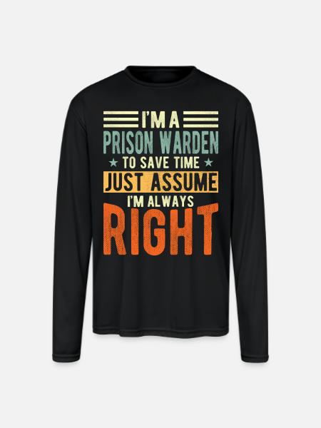 Prison Warden - Men's Moisture Wicking Performance Long Sleeve T-Shirt - black