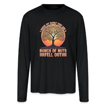 I Shook My Family Tree And Nuts Fell Out - Men's Moisture Wicking Performance Long Sleeve T-Shirt - black - Front