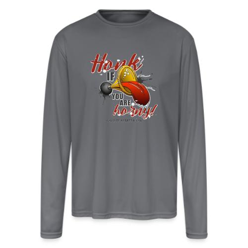 Honk if you are horny - Men's Moisture Wicking Performance Long Sleeve T-Shirt