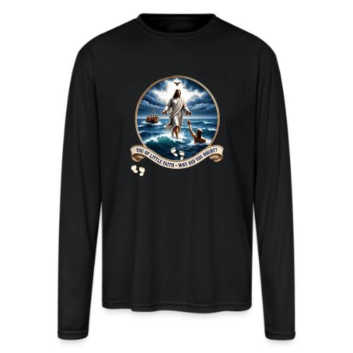 Walking On Water Faith T Shirt, Christian Miracle - Men's Moisture Wicking Performance Long Sleeve T-Shirt