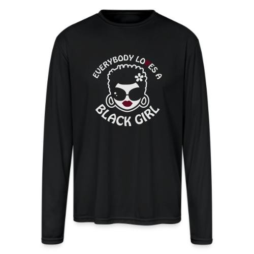 Everybody Loves A Black Girl - Version 2 Reverse - Men's Moisture Wicking Performance Long Sleeve T-Shirt