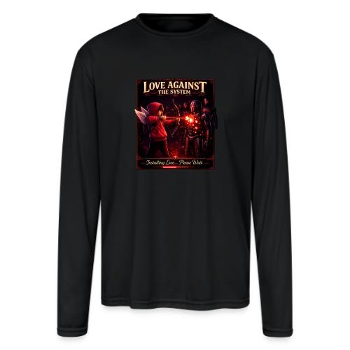 Love Against The System – Cyberpunk Art - Men's Moisture Wicking Performance Long Sleeve T-Shirt