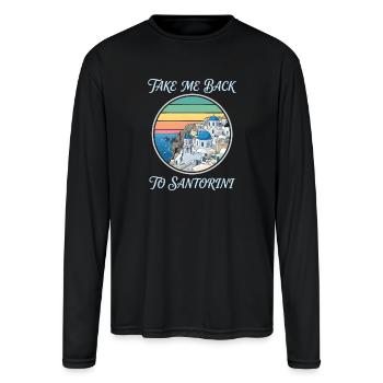 Take Me Back to Santorini - Men's Moisture Wicking Performance Long Sleeve T-Shirt - black - Front