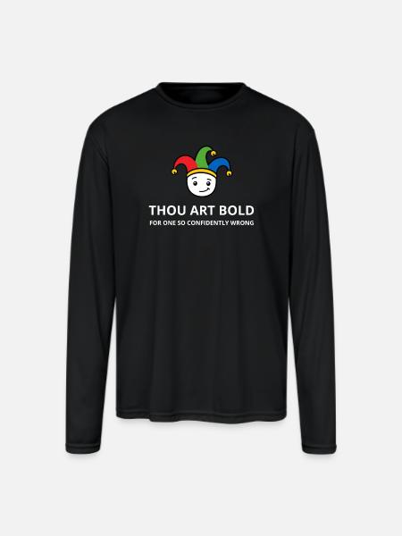 Thou Art Bold - Men's Moisture Wicking Performance Long Sleeve T-Shirt - black