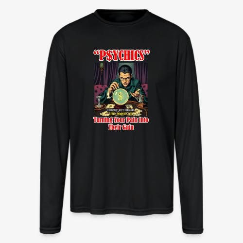 P$YCHICS - Men's Moisture Wicking Performance Long Sleeve T-Shirt