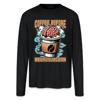 Neurosurgeon Coffee Brain Surgeon Coffee Lover - Men's Moisture Wicking Performance Long Sleeve T-Shirt - black - Front