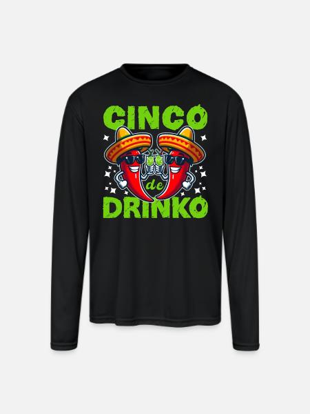 CINCO DE DRINKO - Men's Moisture Wicking Performance Long Sleeve T-Shirt - black