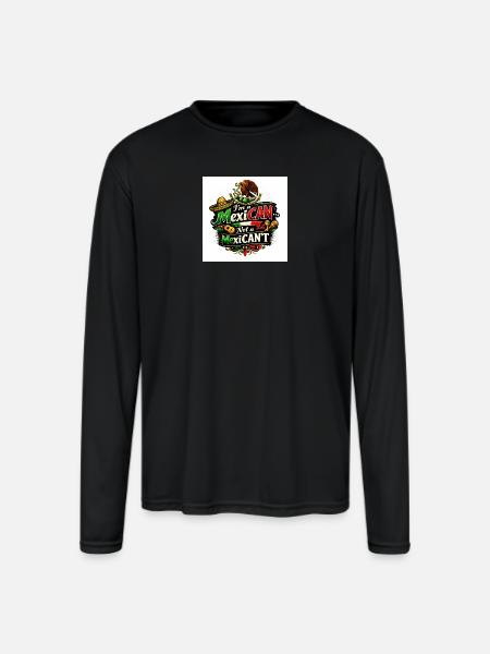 I'm a MexiCAN! - Men's Moisture Wicking Performance Long Sleeve T-Shirt - black