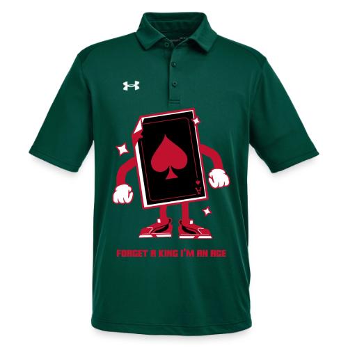 Forget A King I'm An Ace - Under Armour Men's Tech Polo