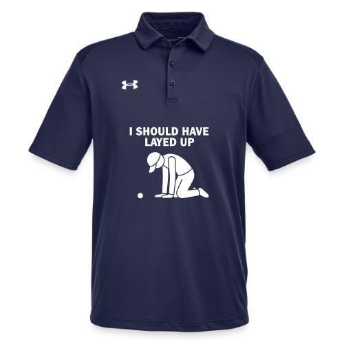I Should Have Layed Up - Golf Regret Tee - Under Armour Men's Tech Polo