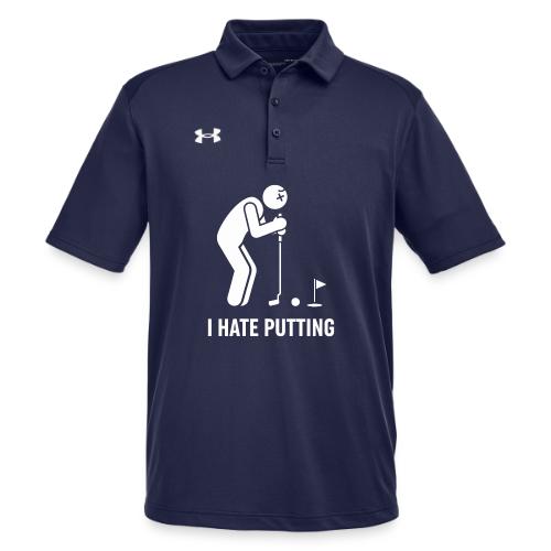 I HATE PUTTING - Golf Gag Gift Tee for Men - Under Armour Men's Tech Polo