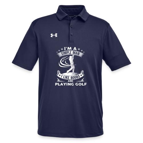 Simple Man Like Boobs & Golf Gag Gift Tee for Men - Under Armour Men's Tech Polo